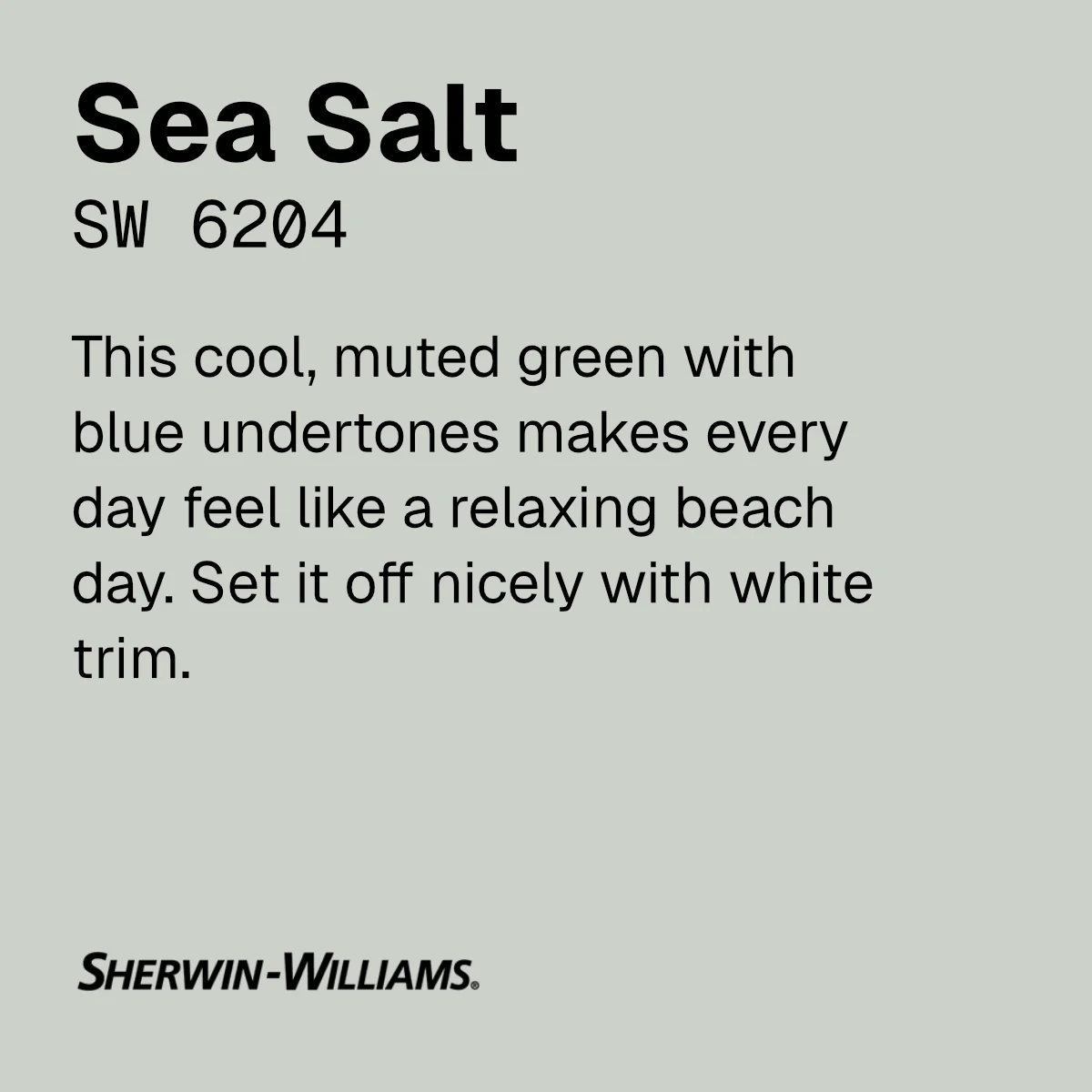 Sherwin-Williams SW6204 Sea Salt